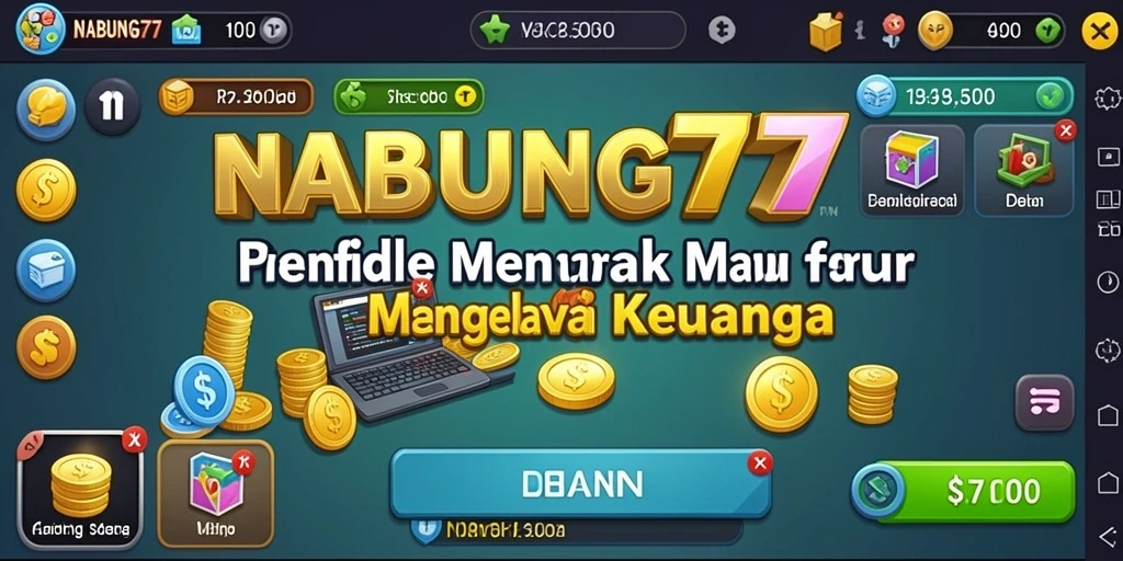 Screenshot gameplay NABUNG77 menampilkan keseruan mengelola keuangan.